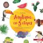 Acrylique En 5 Étapes ; Toucan, Baleine, Pastèque & Co - Preview