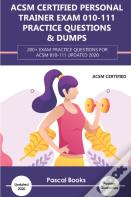 Acsm Certified Personal Trainer Exam 010-111 Practice Questions & Dumps