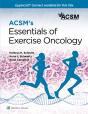 Acsm'S Essentials Of Exercise Oncology - Preview