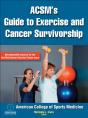 Acsm'S Guide To Exercise And Cancer Survivorship - Preview
