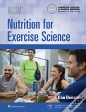 Acsm'S Nutrition For Exercise Science