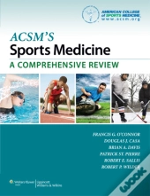 Acsm'S Sports Medicine: A Comprehensive Review