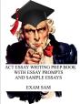 Act Essay Writing Prep Book With Essay Prompts And Sample Essays - Preview