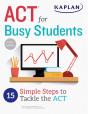 Act For Busy Students: 15 Simple Steps To Tackle The Act - Preview