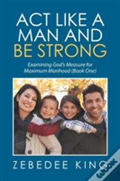 Capa do artigo Act Like A Man And Be Strong