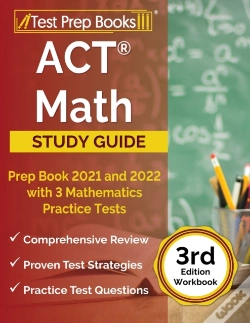 Capa do artigo Act Math Prep Book 2021 And 2022 With 3 Mathematics Practice Tests (3rd Edition Workbook)