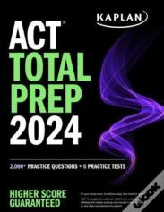 Act Total Prep 2024: Includes 2,000+ Practice Questions + 6 Practice Tests
