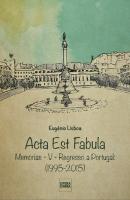 Acta Est Fabula - Memórias V 