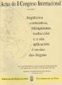 Actas Del I Congreso Internacional De Lingüística, Contrastiva, Bilingüismo Traduccion E A Sua Aplic - Preview