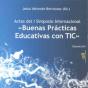 Actas Del I Simposio Internacional "Buenas Prácticas Educativas Con Tic" - Preview