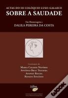 Actas do III Colóquio Luso-Galaico sobre a Saudade