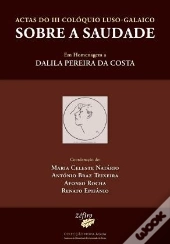 Actas do III Colóquio Luso-Galaico sobre a Saudade