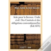 Acte Pour La Licence. Code Civil. Des Contrats Et Des Obligations Conventionnelles