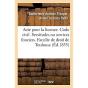 Acte Pour La Licence. Code Civil. Des Servitudes Ou Services Fonciers. Code De Procedure - Preview