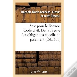 Capa do artigo Acte Pour La Licence. Code Civil. La Preuve Des Obligations Et Celle Du Paiement. Code De Procedure
