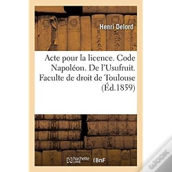 Capa do artigo Acte Pour La Licence. Code Napoleon. De L'Usufruit. Procedure Civile. Des Reprises D'Instance