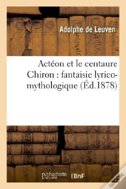 Capa do artigo Acteon Et Le Centaure Chiron : Fantaisie Lyrico-Mythologique