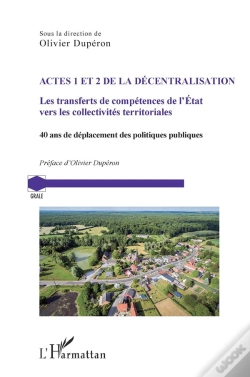 Capa do artigo Actes 1 Et 2 De La Decentralisation - Les Transferts De Competences De L'Etat Vers Les Collectivites