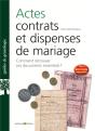Actes, Contrats Et Dispenses De Mariage - Comment Retrouver Ces Documents Essentiels ? - Preview