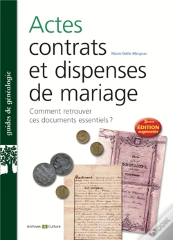 Capa do artigo Actes, Contrats Et Dispenses De Mariage - Comment Retrouver Ces Documents Essentiels ?
