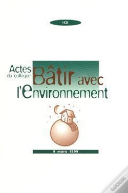 Capa do artigo Actes Du Colloque Batir Avec L'Environnement ; 9 Mars 1999 ; Recherche N.111