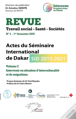 Capa do artigo Actes Du Séminaire International De Dakar (Sid 2015-2021) : Volume 2 Intervenir En Situation D'Interculturalité Et De Migrations