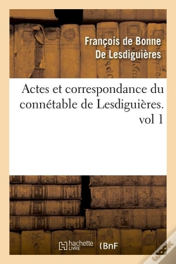 Capa do artigo Actes Et Correspondance Du Connetable Vol1