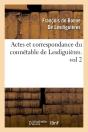 Actes Et Correspondance Du Connetable Vol2 - Preview