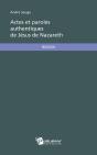 Actes Et Paroles Authentiques De Jésus De Nazareth - Preview