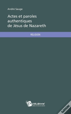 Capa do artigo Actes Et Paroles Authentiques De Jésus De Nazareth
