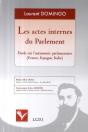 Actes Internes Du Parlement ; Étude Sur L'Autonomie Parlementaire (France, Espagne, Italie) - Preview