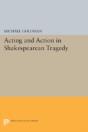 Acting And Action In Shakespearean Tragedy - Preview