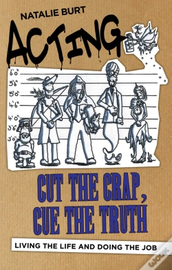 Capa do artigo Acting: Cut The Crap, Cue The Truth
