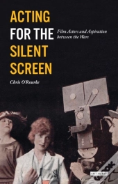 Acting For The Silent Screen