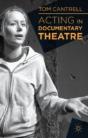 Acting In Documentary Theatre - Preview