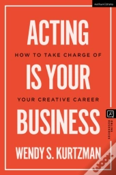 Acting Is Your Business