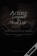 Acting Lessons In "Real Life"