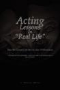 Acting Lessons In "Real Life" - Preview