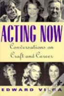 Acting Now