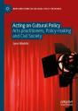 Acting On Cultural Policy - Preview
