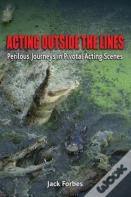 Acting Outside The Lines