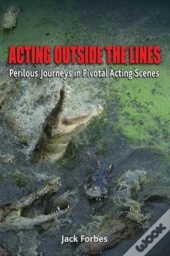Acting Outside The Lines