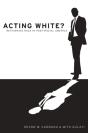Acting White? - Preview
