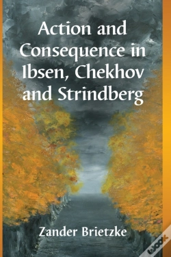 Capa do artigo Action And Consequence In Ibsen, Chekhov And Strindberg