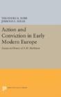 Action And Conviction In Early Modern Europe - Preview