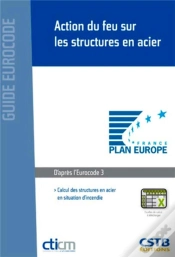 Capa do artigo Action Du Feu Sur Les Structures En Acier ; Calcul Des Structures En Acier En Situation D