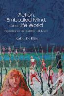 Action, Embodied Mind, And Life World