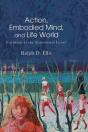 Action, Embodied Mind, And Life World - Preview