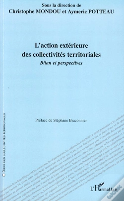 Capa do artigo Action Extérieure Des Collectivités Territoriales ; Bilan Et Perspectives