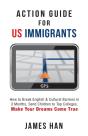 Action Guide For Us Immigrants - Preview